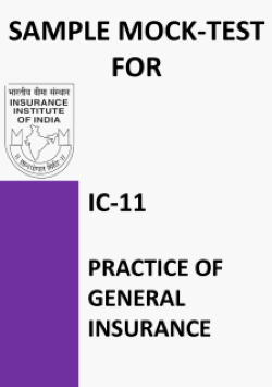 IC-11 Practice of General Insurance